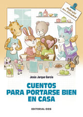 Cuentos para portarse bien en casa Cuentos para portarse bien en casa