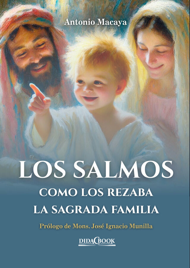 Los salmos como los rezaba la Sagrada Familia