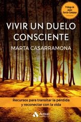 Vivir un duelo consciente Vivir un duelo consciente