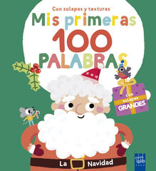 Mis primeras 100 palabras con texturas. La Navidad Mis primeras 100 palabras con texturas. La Navidad