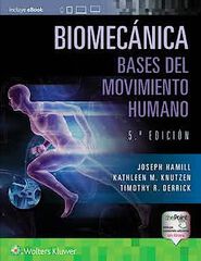 Biomec&aacute;nica, bases del movimiento humano