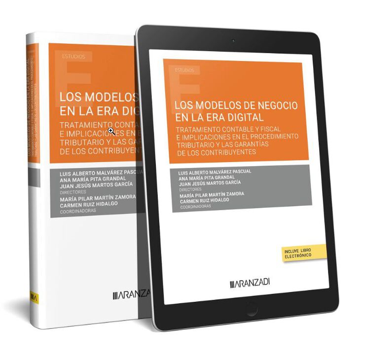 Los modelos de negocio en la era digital. Tratamiento contable y fiscal e implicaciones en el procedimiento tributario y las garantías de los contrib