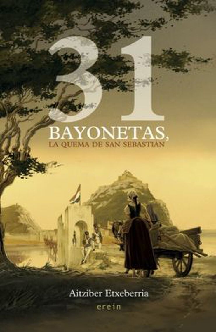31 bayonetas, la quema de San Sebasti&aacute;n