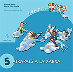 Els Murris 05 Atrapats A La Xarxa