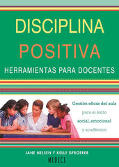 Disciplina positiva. Herramienta para docentes Disciplina positiva. Herramienta para docentes