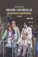 DIRECCIÓN Y GESTIÓN DE LAS RESIDENCIAS GERIÁTRICAS DIRECCIÓN Y GESTIÓN DE LAS RESIDENCIAS GERIÁTRICAS
