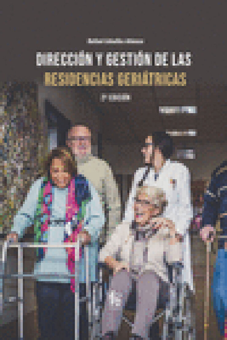 DIRECCIÓN Y GESTIÓN DE LAS RESIDENCIAS GERIÁTRICAS