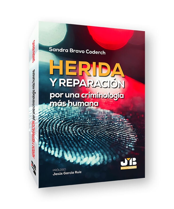 Herida y reparaci&oacute;n: por una criminolog&iacute;a m&aacute;s humana