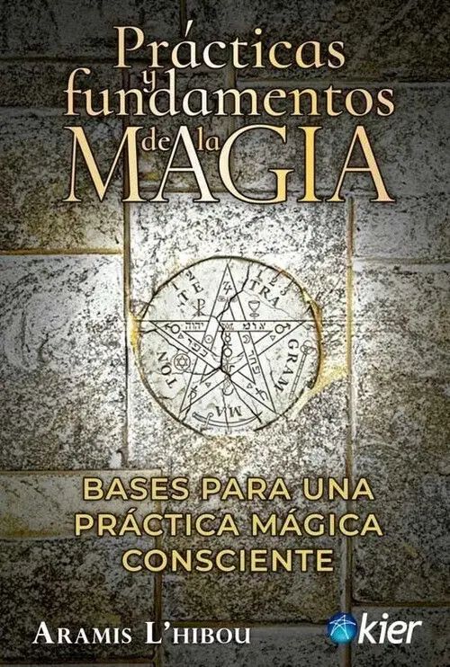 Pr&aacute;cticas y fundamentos de la Magia