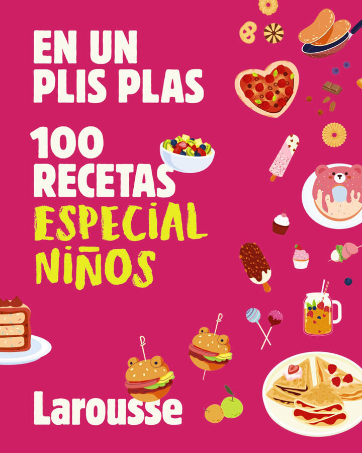100 recetas especial ni&ntilde;os
