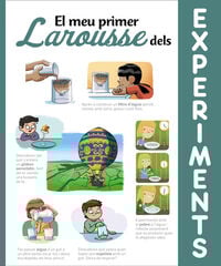 El meu primer Larousse dels experiments El meu primer Larousse dels experiments