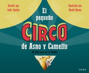 El peque&ntilde;o circo de Asno y Camello