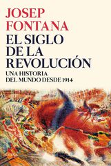 El siglo de la revolución El siglo de la revolución