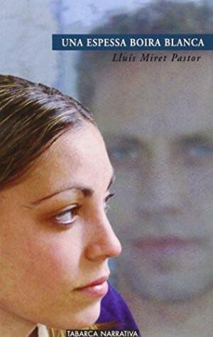 Espessa boira blanca, Una