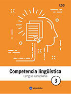 LENGUA CASTELLANA 3 ESO. COMPETENCIA LING&Uuml;&Iacute;STICA Almadraba 9788494821158