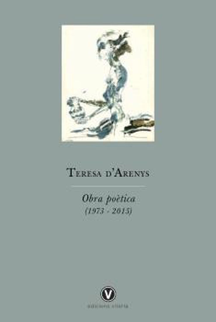 Teresa d'Arenys. Obra poética (1973 - 2015)