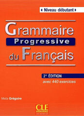 CLE Grammaire Progressive DEB 2E