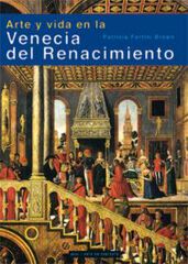 Arte y vida en la Venecia del Renacimiento Arte y vida en la Venecia del Renacimiento
