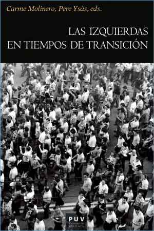 Izquierdas en tiempos de transici&oacute;n, Las