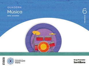 6è Prim. Quad Música Nou Acord Català Ed23 6è Prim. Quad Música Nou Acord Català Ed23