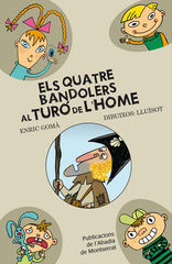 Els quatre bandolers al Turó de l'Home Els quatre bandolers al Turó de l'Home