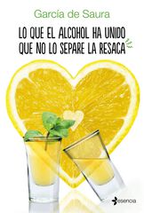Lo que el alcohol ha unido que no lo separe la resaca Lo que el alcohol ha unido que no lo separe la resaca