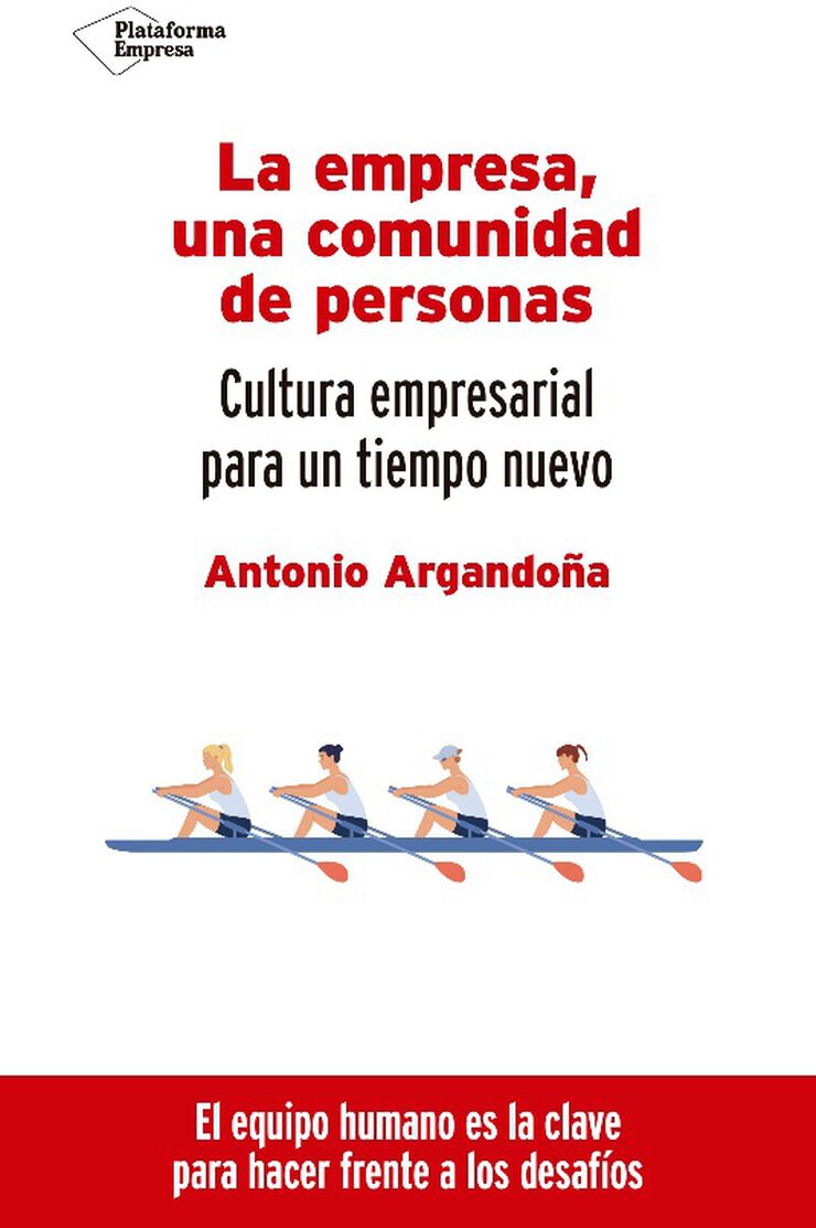 La empresa, una comunidad de personas La empresa, una comunidad de personas