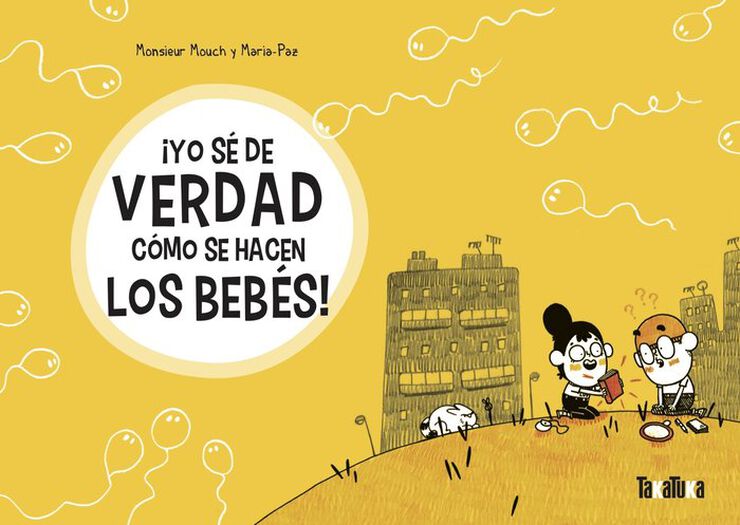 Yo sé de verdad cómo se hacen los bebés