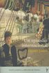 Un episodio internacional Un episodio internacional