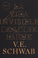 La vida invisible de Addie LaRue La vida invisible de Addie LaRue