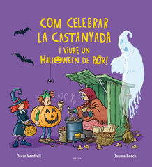 Com celebrar la castanyada i viure un Halloween de por!