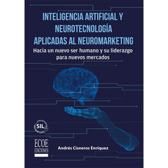 Inteligencia artificial y neurotecnología aplicadas al marketing