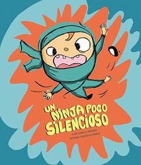 Un ninja poco silencioso Un ninja poco silencioso
