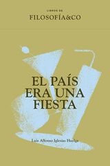El País era una fiesta El País era una fiesta