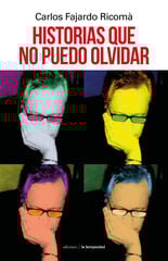 Historias que no puedo olvidar Historias que no puedo olvidar