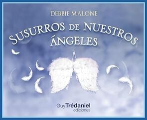 Susurros de nuestros angeles Susurros de nuestros angeles