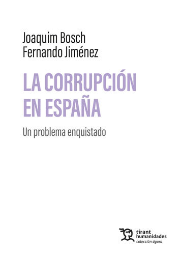 La corrupci&oacute;n en Espa&ntilde;a: un problema enquistado