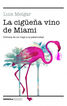 La cigüeña vino de Miami