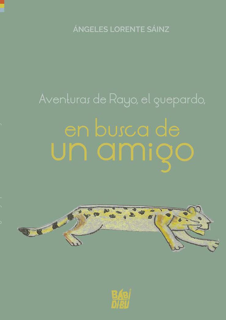 Aventuras de Rayo, el guepardo, en busca de un amigo