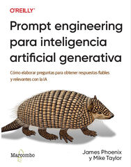 Prompt engineering para inteligencia artificial generativa Prompt engineering para inteligencia artificial generativa