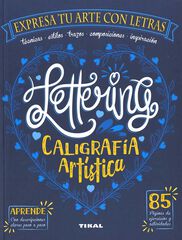 Lettering. Caligrafía artística Lettering. Caligrafía artística