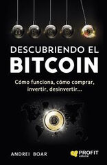Descubriendo el Bitcoin Descubriendo el Bitcoin