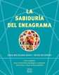 La sabiduría del Eneagrama La sabiduría del Eneagrama