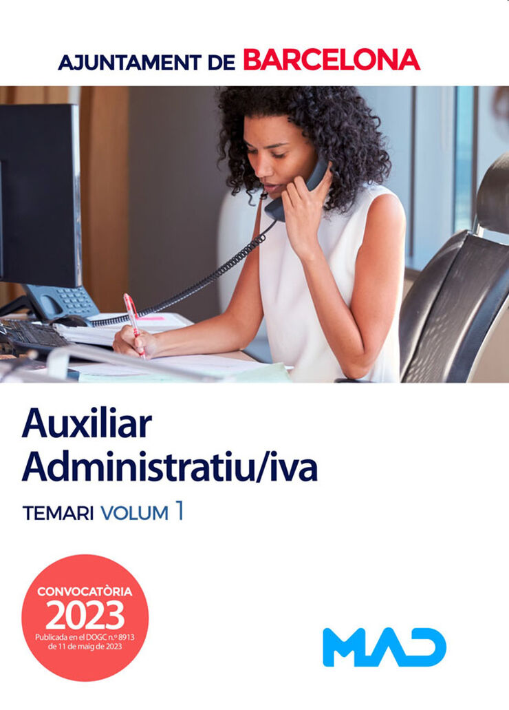 Auxiliar Administratiu/iva de l´Ajuntament de Barcelona. Temari volum 1