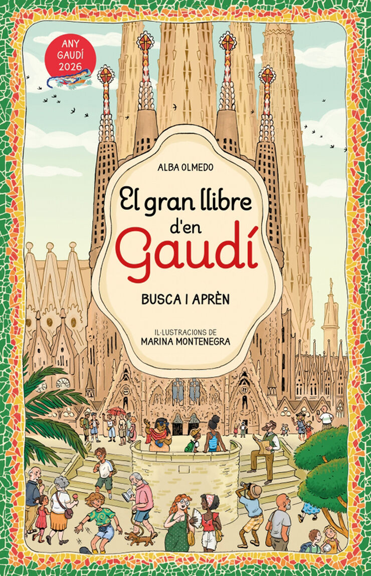 El gran llibre d'en Gaud&iacute;. Busca i apr&egrave;n