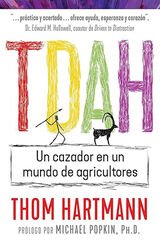 TDAH: Un cazador en un mundo de agricultores TDAH: Un cazador en un mundo de agricultores