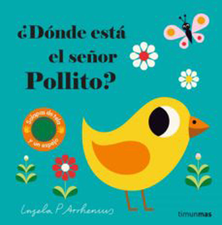 ¿Dónde está el señor Pollito?