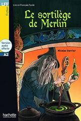 Sortilège de Merlin A2 +Cd Lire en Francais Facile