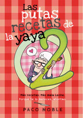 Las putas recetas de la yaya 2 Las putas recetas de la yaya 2