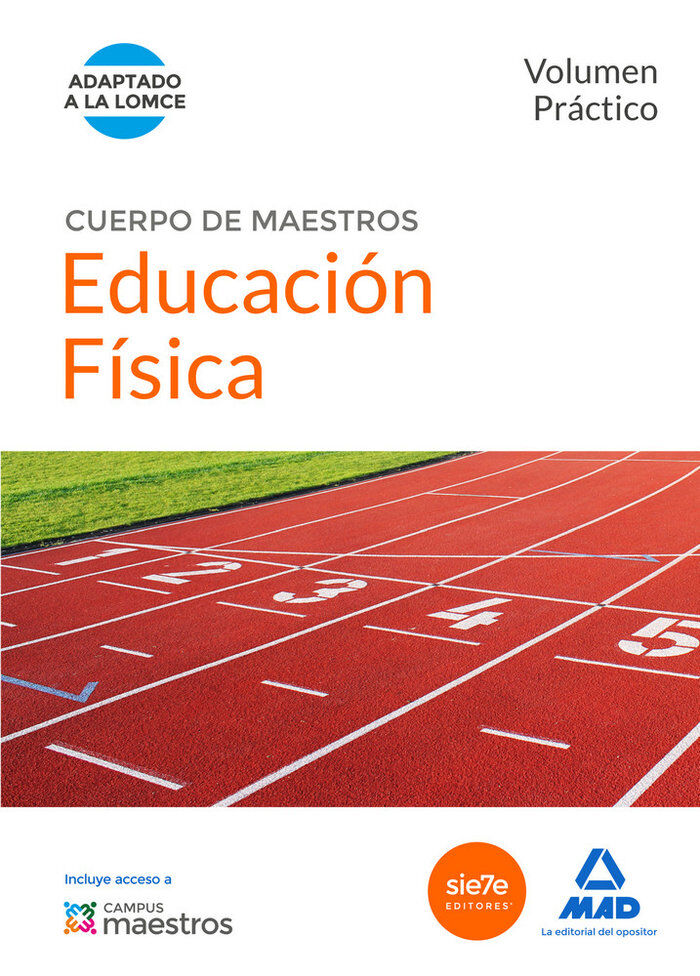Cuerpo de Maestros Educaci&oacute;n F&iacute;sica. Volumen Pr&aacute;ctico